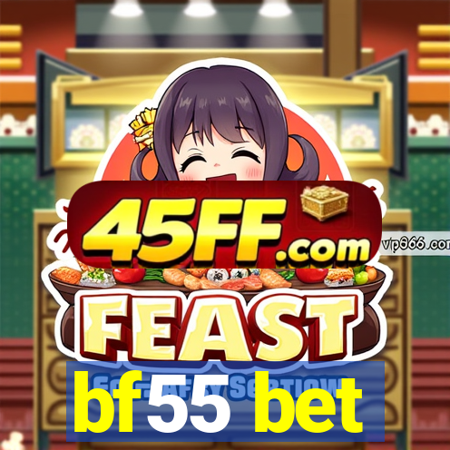 bf55 bet